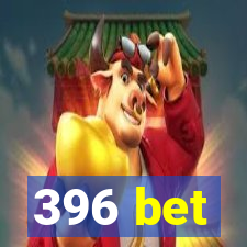 396 bet